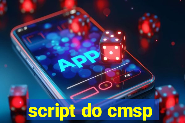 script do cmsp